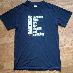 Brand New Because Mics Are For Singing Not Swinging Shirt. Super Rare
